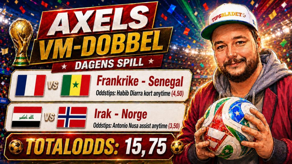 Axels VM-dobbel 16. juni 1 Axels VM-dobbel 16. juni
