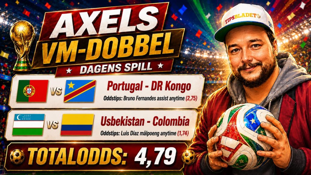 Axels VM-dobbel 17. juni 1 Axels VM-dobbel 17. juni
