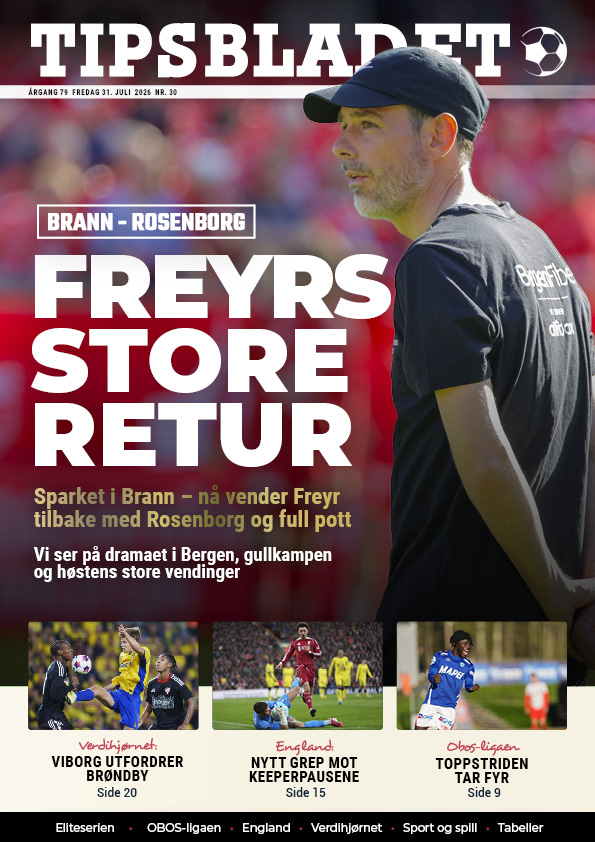 Tipsbladet utgave 30-2026: Freyrs store retur 1 Tipsbladet utgave 30-2026